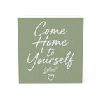 Come Home to Yourself Note Cube