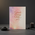 Good Energy Journal Lifestyle